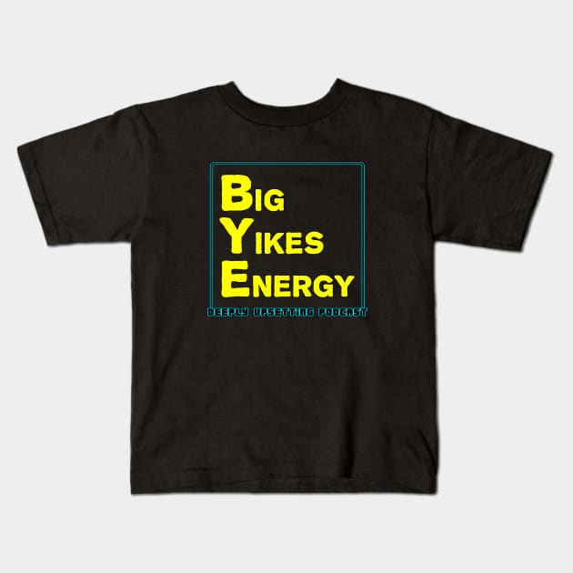 Big Yikes Energy Kids T-Shirt by Geeks Under the Influence 